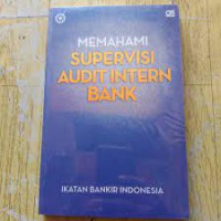 MEMAHAMI SUPERVISI AUDIT INTERN BANK