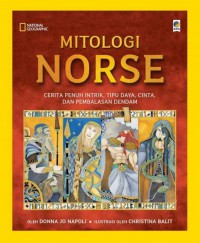 Mitologi Norse : Cerita penuh intrik, tipu daya, cinta, dan pembalasan dendam