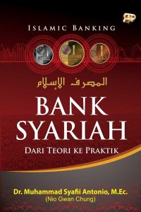 Bank Syariah : dari teori ke praktik