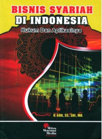 BISNIS SYARIAH DI INDONESIA HUKUM & APLIKASINYA