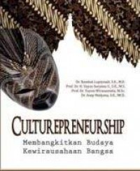 Culturepreneurship : membangkitkan budaya kewirausahaan bangsa