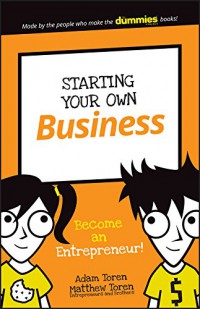 Starting Your Own Business : Become An Entrepreneur