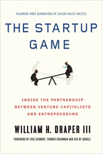 The startup game : Inside the partnership between venture capitalists and entrepreneurs