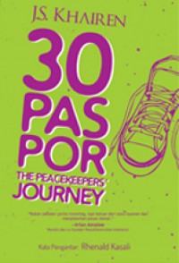 30 paspor : the peacekeepers journey