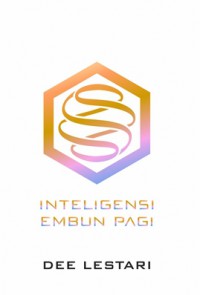 Supernova 6 : inteligensi embun pagi