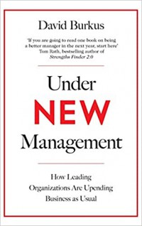 UNDER NEW MANAGEMENT, HOW LEADING ORGANIZATION ARE UPENDING BUSINESS AS USUAL