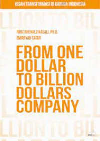 FROM ONE DOLLAR TO BILLION DOLLARS COMPANY