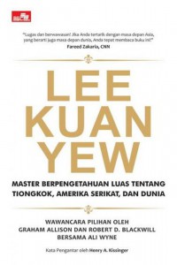 Lee Kuan Yew: master berpengalaman luas tentang Tiongkok, Amerika Serikat, dan Dunia/