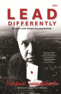 Lead differently : menjadi leader dengan cara berbeda