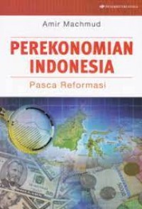 PEREKONOMIAN INDONESIA PASCA REFORMASI