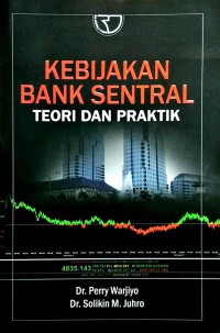 KEBIJAKAN BANK SENTRAL Teori dan Praktek