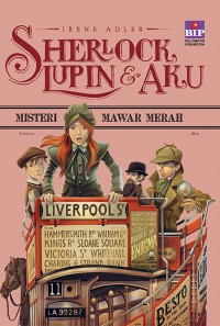 t

Sherlock Lupin Dan Aku Misteri Mawar Merah