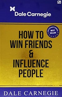 HOW TO WIN FRIENDS & INFLUENCE PEOPLE